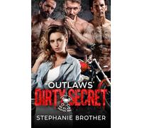 Outlaws' Dirty Secret: A Biker Reverse Harem Romance (Property of the Outlaw Sons MC)