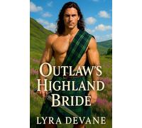 Outlaw's Highland Bride (Vows of the Highlands)