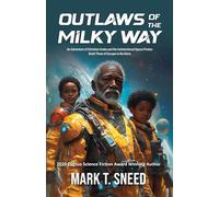 Outlaws of the Milky Way (The Adventures of Christian Drake and The Unintentional Space Pirates)