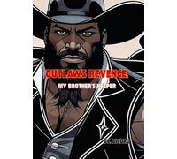 Outlaws Revenge: My brother's keeper