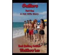 Outliers Part One: A Hot Wife Story