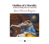 Outline of a Morality Without Obligation or Sanction (Translated)