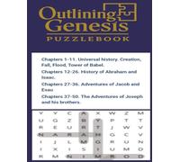 Outline Of The Book Of Genesis Word Search Book: The most fun way to memorize the contents of each book of the Bible by practicing solving their ... Books Of The Bible Word Finding Puzzlebooks)
