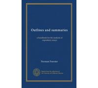 Outlines and summaries: a handbook for the analysis of expository essays