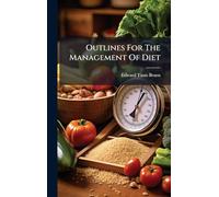 Outlines For The Management Of Diet