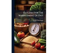 Outlines For The Management Of Diet
