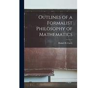 Outlines of a Formalist Philosophy of Mathematics
