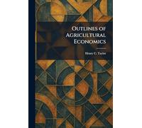 Outlines of Agricultural Economics