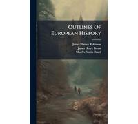 Outlines Of European History