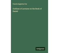 Outlines of Lectures on the Book of Daniel