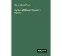Outlines of Modern Chemistry, Organic