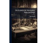 Outlines of Natural Philosophy