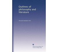 Outlines of philosophy and literature