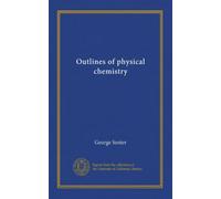 Outlines of physical chemistry