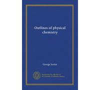 Outlines of physical chemistry