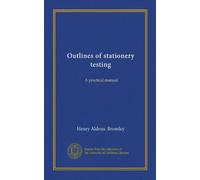 Outlines of stationery testing: A practical manual