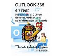 OUTLOOK 365 en test: Ingreso libre al Cuerpo General Auxiliar de la Administración del Estado