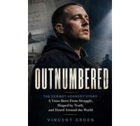 Outnumbered: The Dermot Kennedy Story, A Voice Born From Struggle, Shaped By Truth and Heard Around The world