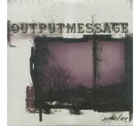Outputmessage - Nebulae
