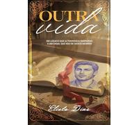 Outra Vida: Um legado que ultrapassou barreiras e um casal que não se deixou morrer