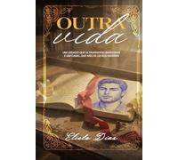 Outra Vida: Um legado que ultrapassou barreiras e um casal que não se deixou morrer