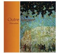Outre Mesure - Abacadaë