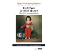 Outreau. La Vérité Abusée : 12 Enfants Reconnus Victimes (ebook)