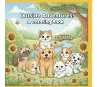 Outside Adventures: A Coloring book