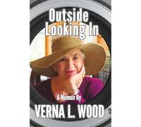 Outside Looking In: A Memoir