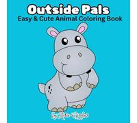 Outside Pals: Easy & Cute Animal Coloring Book
