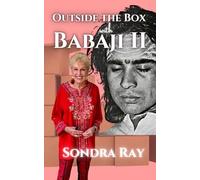 Outside the Box with Babaji II