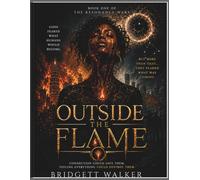Outside The Flame (The Resonance War Book 1)