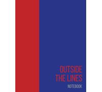 Outside the Lines: Lined Notebook for Creative Writing