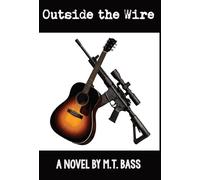 Outside the Wire: She's famous. He's watching. And the law can't stop what's coming...: 2 (Griffith Crowe Legal Fixer Seriesgriffith Crowe Legal Fixer)