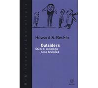 Outsiders. Studi di sociologia della devianza (Biblioteca/sociologia)