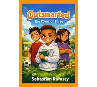 Outsmarted: The Power of Three: 1 (Outsmarted - Book Series)