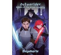 Outworlder: Echoes of The Great Calamity (Outworlder saga)