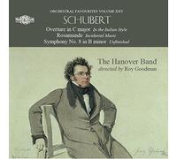 Ouverture en ut majeur « Dans le style italien » - Rosamunde, musique de scène, D. 797 - Symphonie n° 8 en si mineur