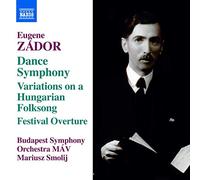 Ouverture Festive - Variations sur une chanson traditionnelle hongroise - Symphonie de danse (Symphonie n° 3)