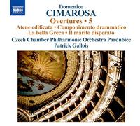 Czech Chamber Philharmonic Orchestra, Pardubice - CIMAROSA, D.: Overtures, Vol. 5 (Czech Chamber Philharmonic, Pardubice, Patrick Gallois)