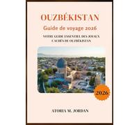 Ouzbékistan Guide de voyage 2026
