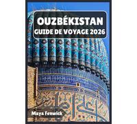 OUZBÉKISTAN GUIDE DE VOYAGE 2026