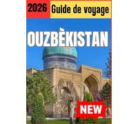 OUZBÈKISTAN GUIDE VOYAGE 2026