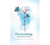 Ovarcoming: Stories of Hope & Healing