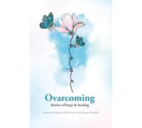 Ovarcoming: Stories of Hope & Healing