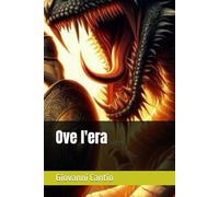 Ove l'era