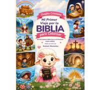 Ovejita Cristiana: Mi Primer Viaje por la Biblia para Colorear: 60 historias bíblicas ilustradas para niños • Aprende la Palabra de Dios mientras coloreas • Libro cristiano para toda la familia