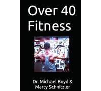 Over 40 Fitness (Body By Boyd)