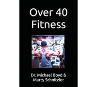 Over 40 Fitness (Body By Boyd)