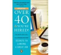 Over 40 & Youre Hired! (ebook)